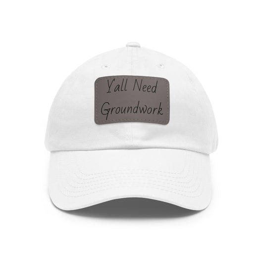 Hat with Leather Patch (Rectangle) - Yall Need Groundwork