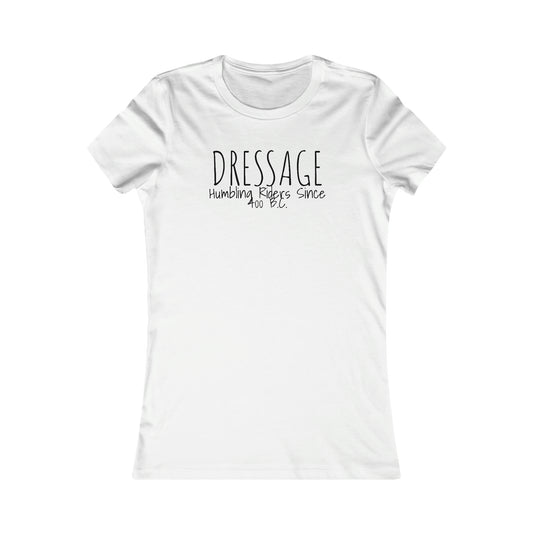 Shirt - Dressage, Humbling Riders Since 400 B.C. - Fitted T