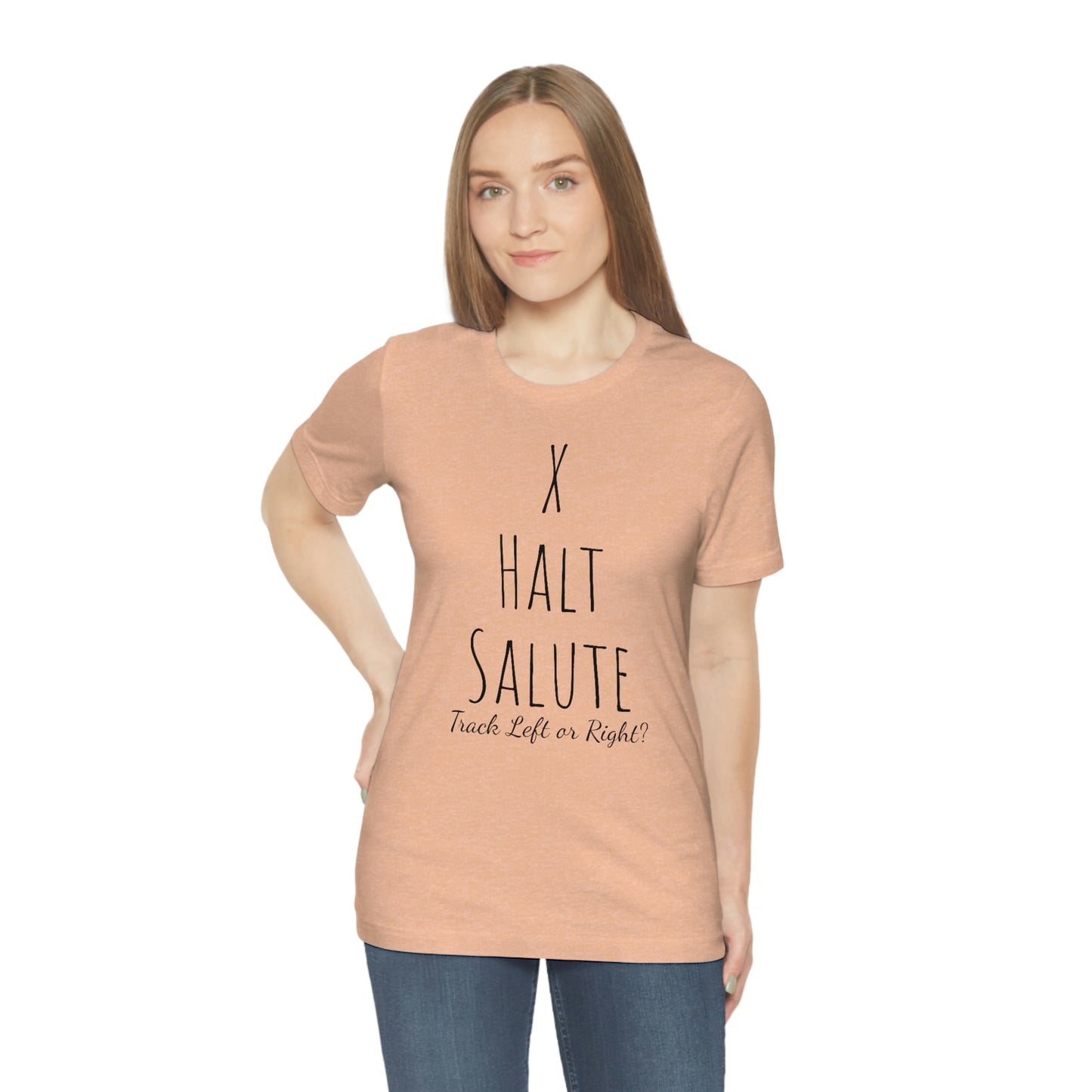 Shirt - X, Halt, Salute - Track Left or Right?