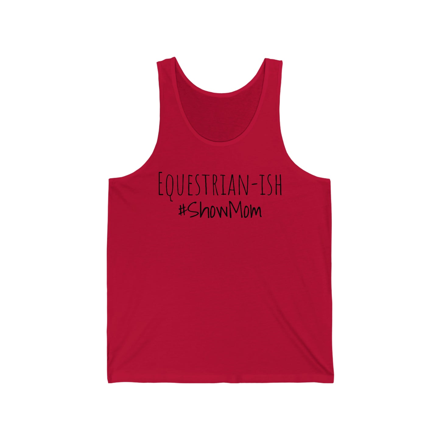 Tank Top - Equestrian-ish, #ShowMom
