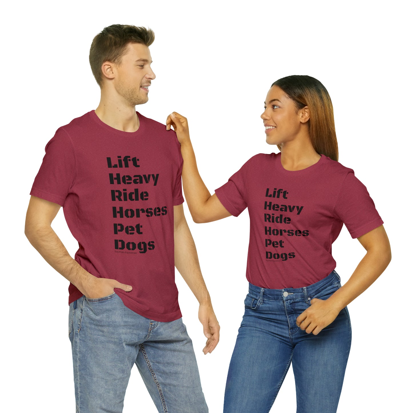 Shirt - Lift Heavy, Ride Horses, Pet Dogs