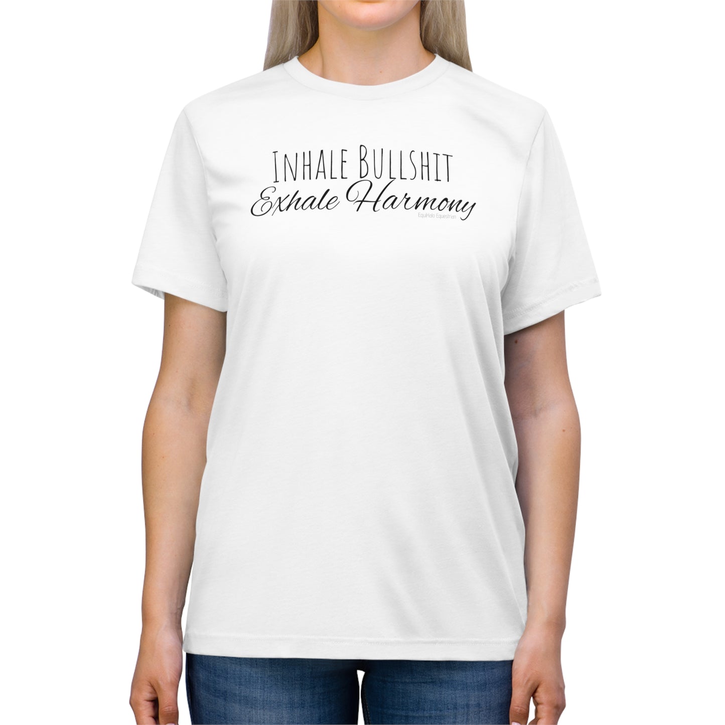 Shirt - Inhale Bullshit, Exhale Harmony