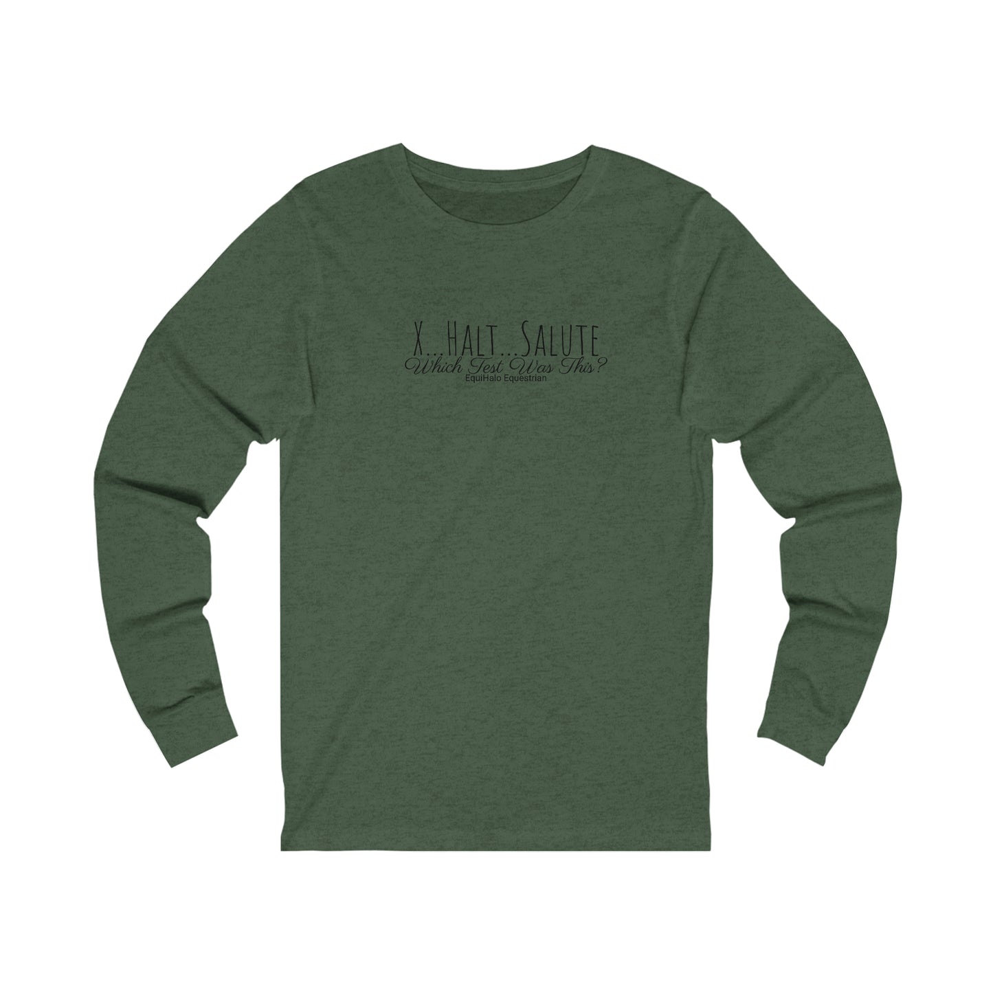 Shirt  - X, Halt, Salute - Which Test Was This? v2 (Long Sleeve)