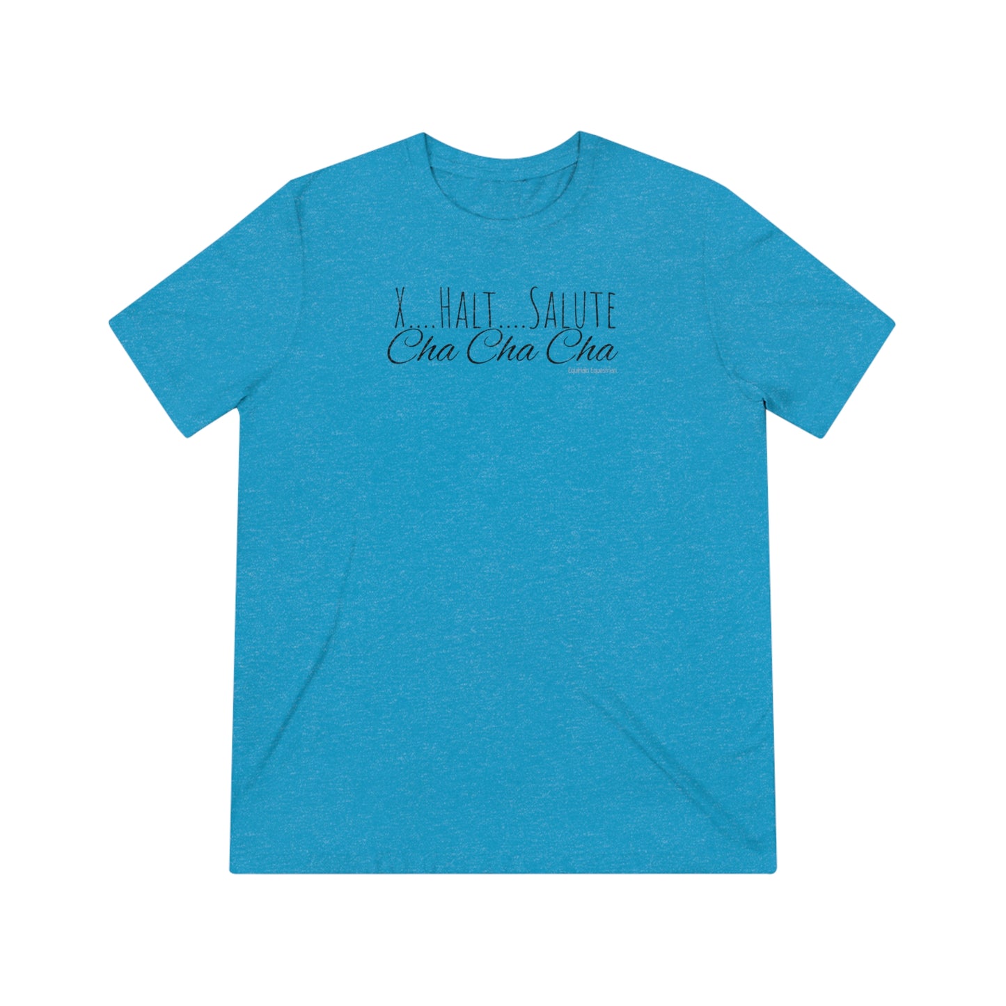 Shirt - X….Halt….Salute, Cha Cha Cha