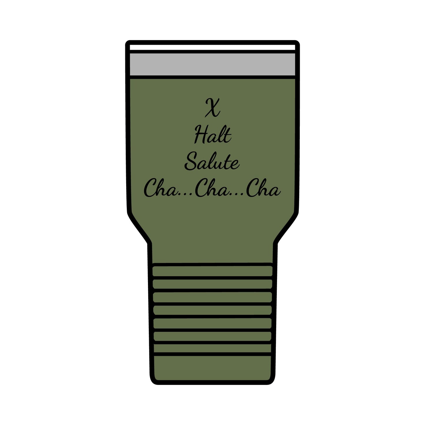 Insulated Tumbler, 30oz - X Halt Salute....Cha Cha Cha