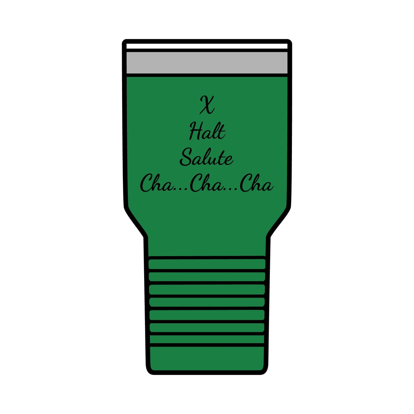 Insulated Tumbler, 30oz - X Halt Salute....Cha Cha Cha