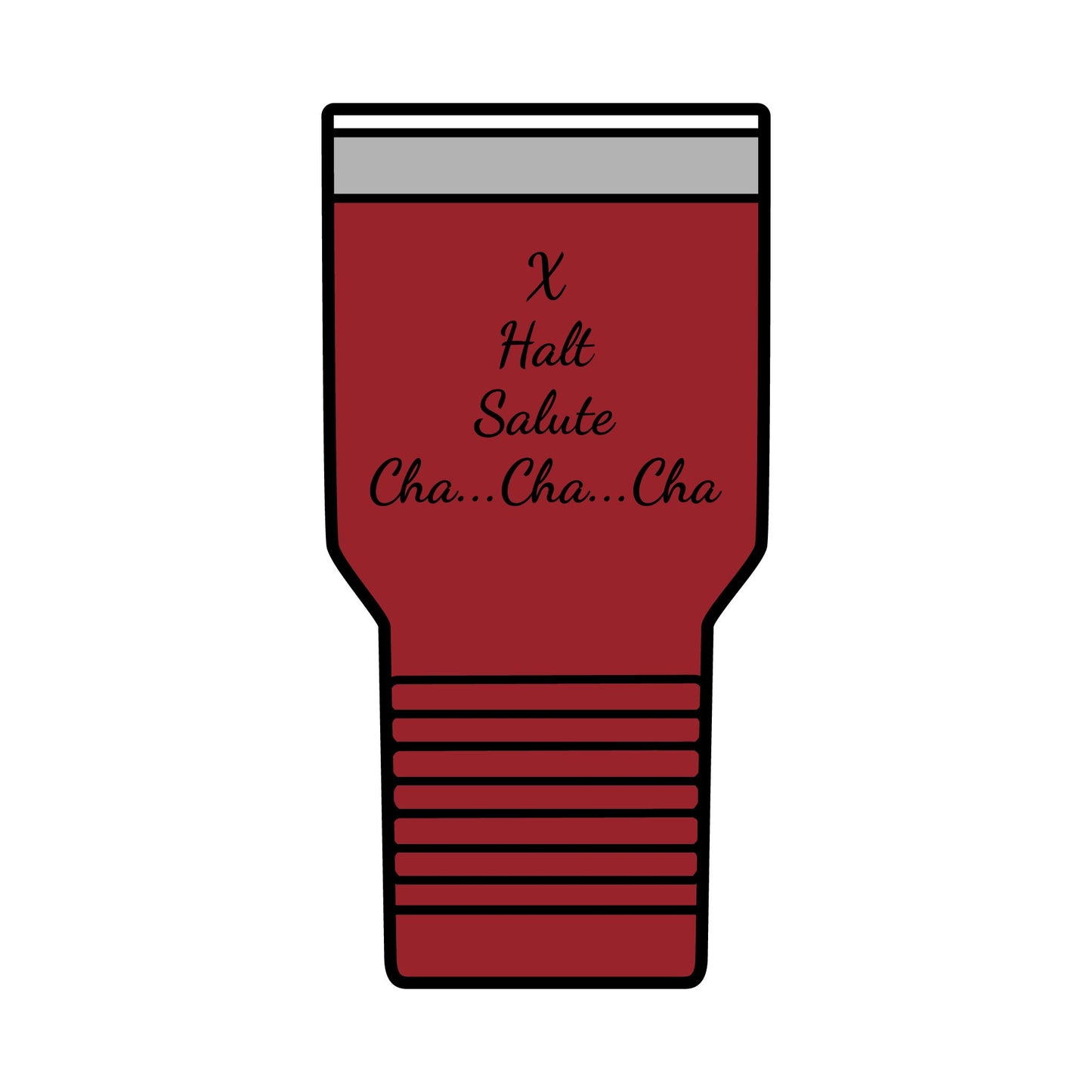 Insulated Tumbler, 30oz - X Halt Salute....Cha Cha Cha