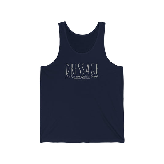 Tank Top - Dressage, The Reason Riders Drink