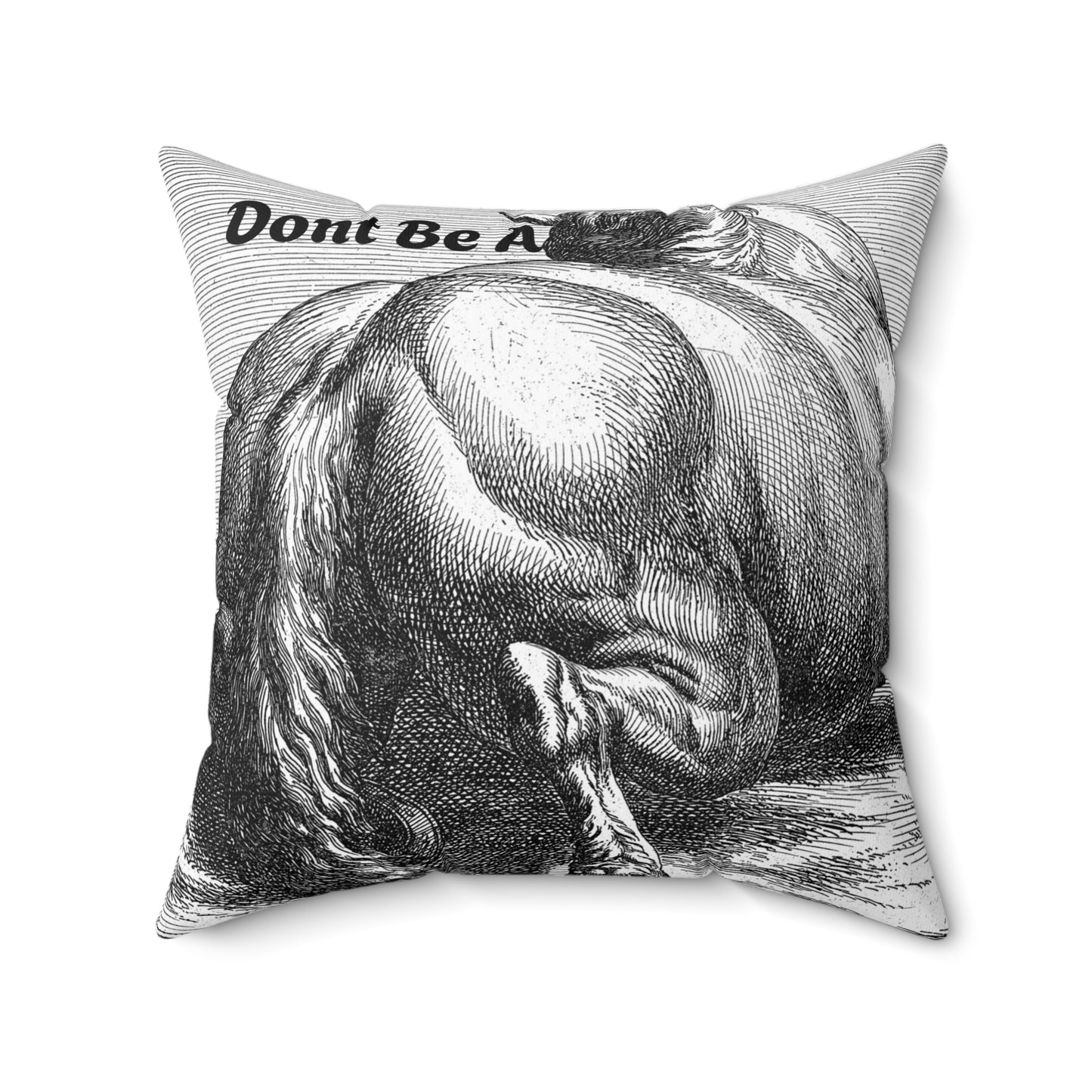 Pillow - Don't Be A Horses Ass