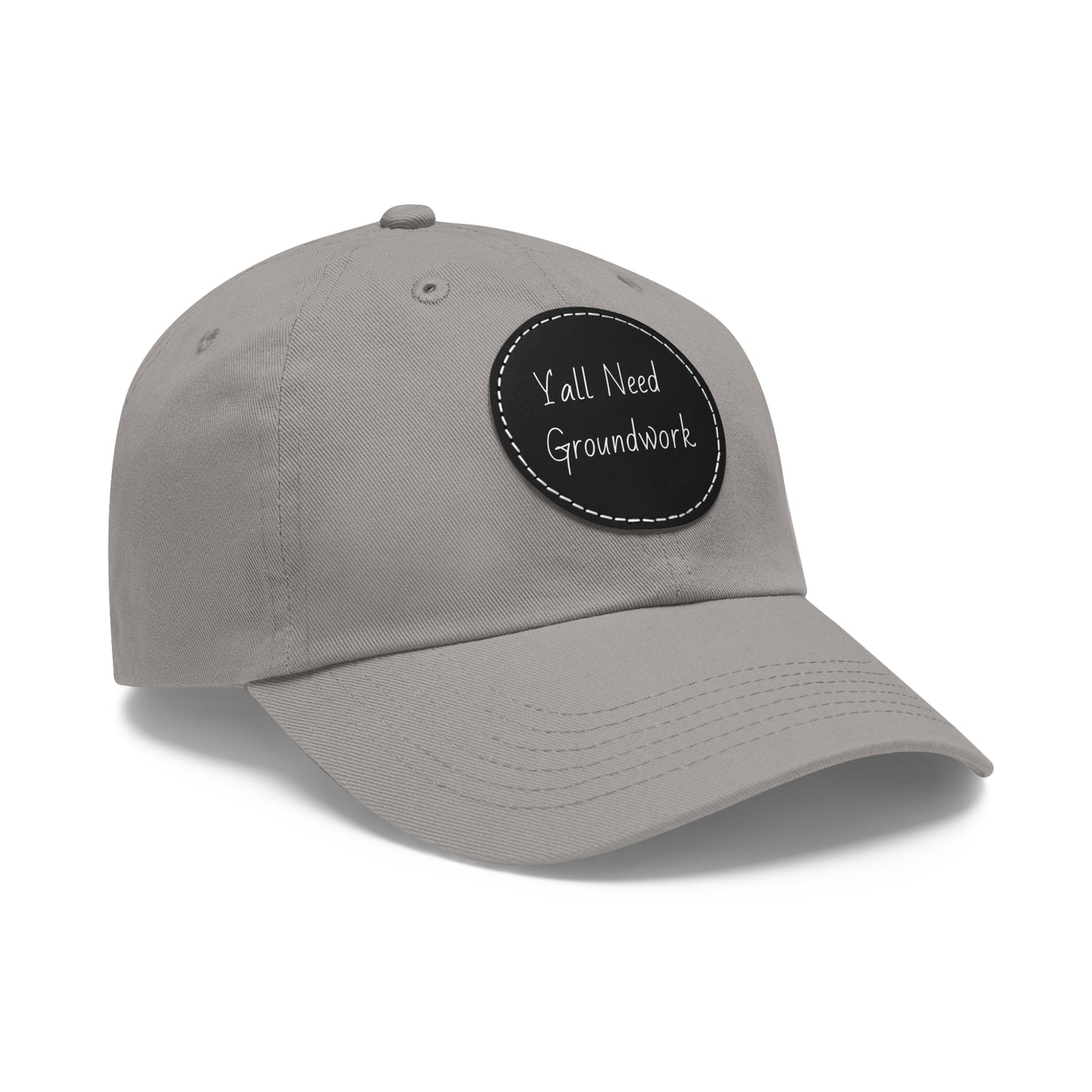 Hat with Leather Patch (Round) - Yall Need Groundwork