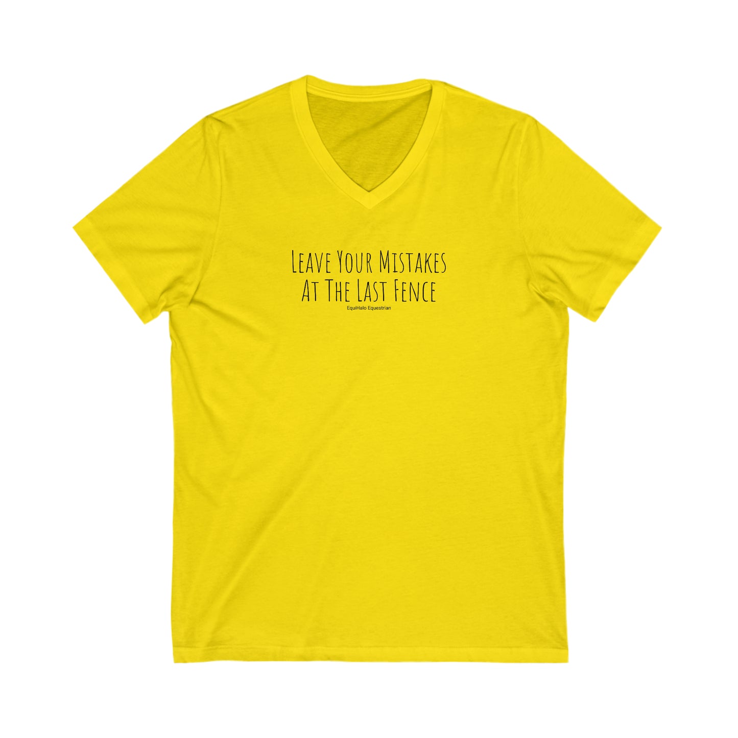 Shirt - Leave Your Mistakes At The Last Fence (V-Neck Relaxed)