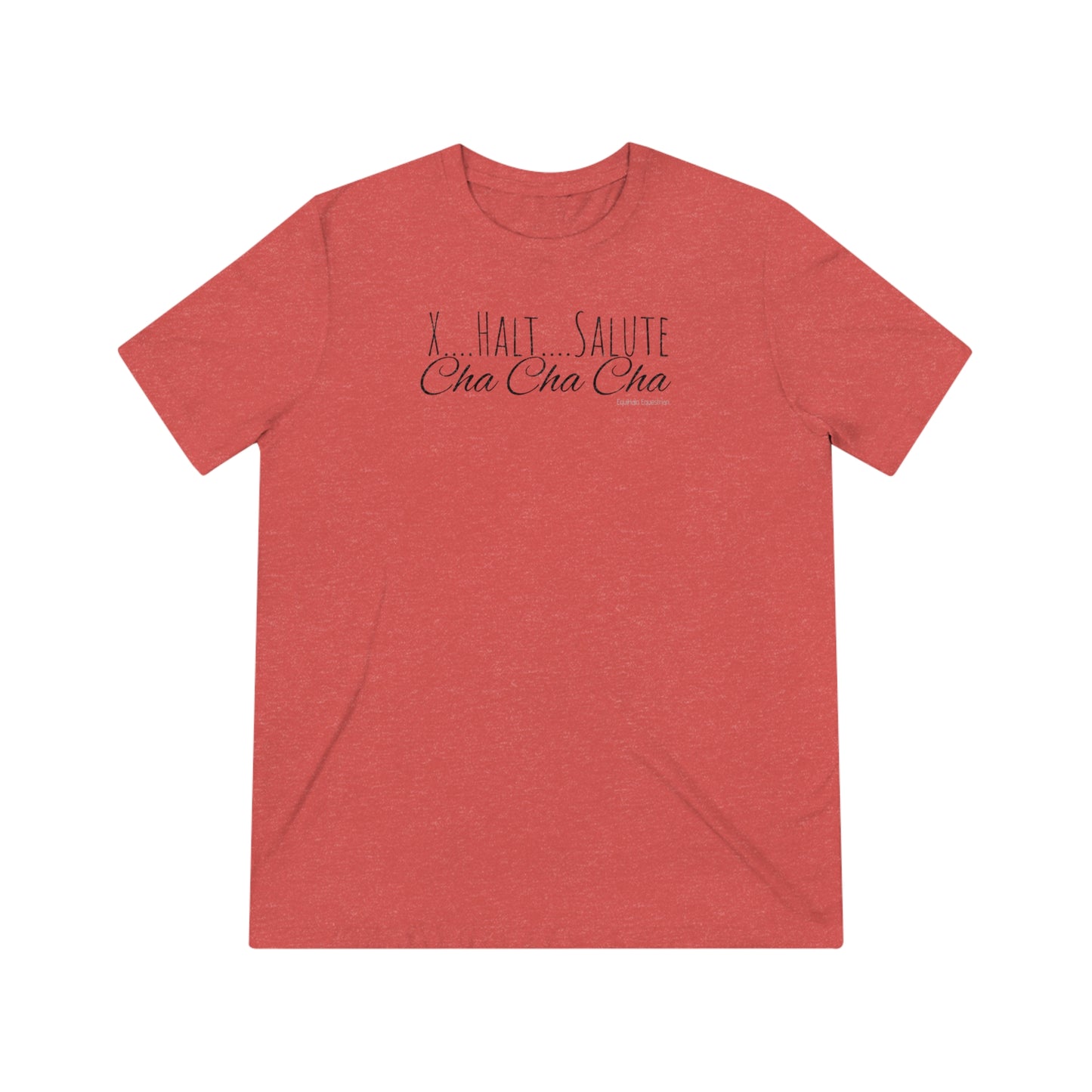 Shirt - X….Halt….Salute, Cha Cha Cha