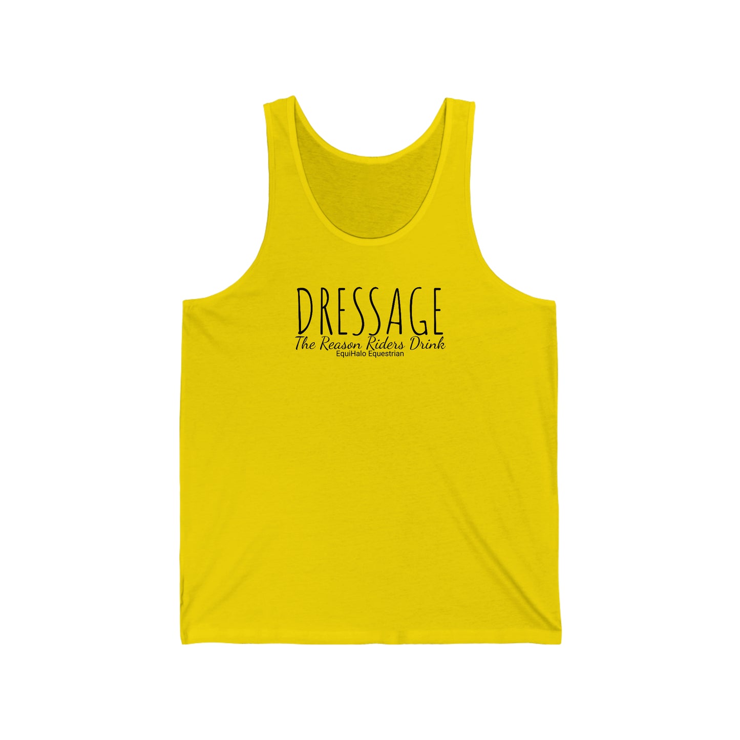 Tank Top - Dressage, The Reason Riders Drink
