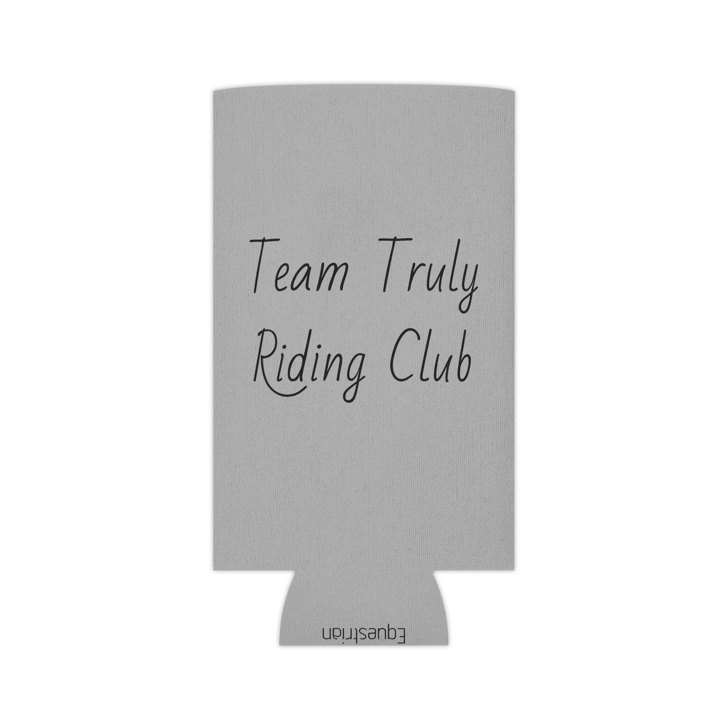 Koozie / Coozie / Can Cooler - Team Truly Riding Club (Slim Can Only)