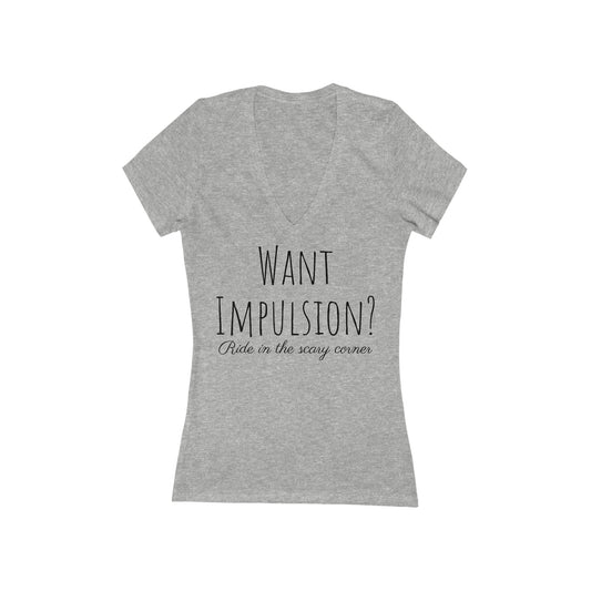 Shirt - Want Impulsion, Ride in the scary corner (V Neck Fitted)