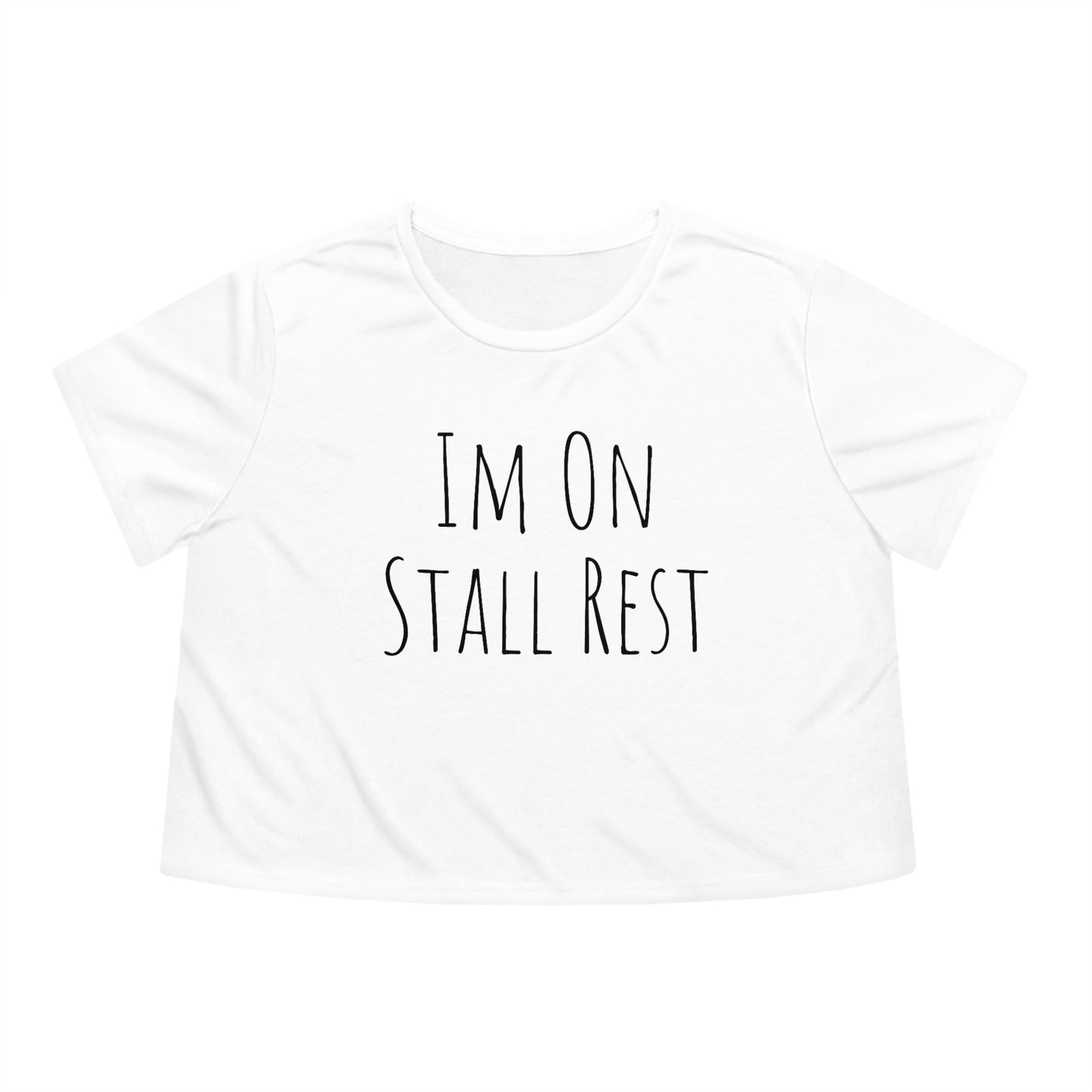 Shirt - Im On Stall Rest (Cropped)