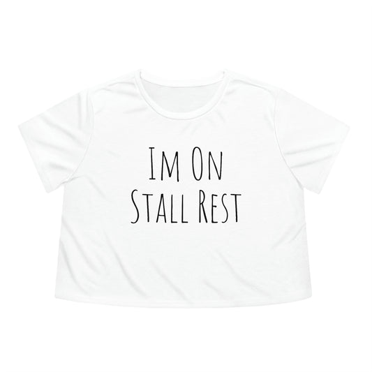 Shirt - Im On Stall Rest (Cropped)