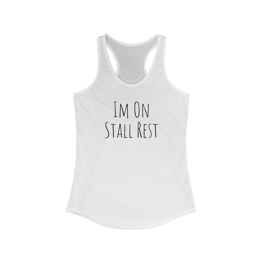 Tank Top - Im On Stall Rest