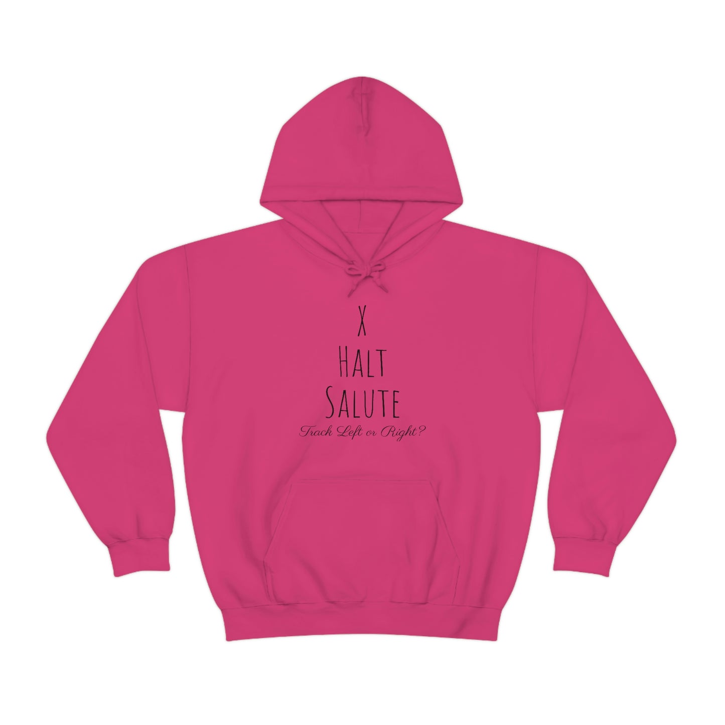 Sweatshirt Hoodie - X, Halt, Salute - Track Left or Right?