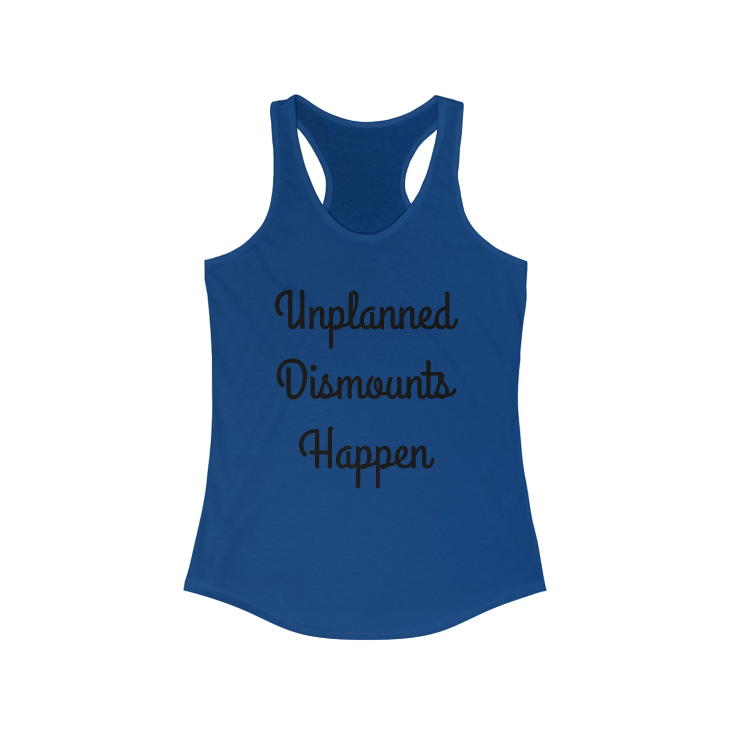 Tank Top - Unplanned Dismounts Happen