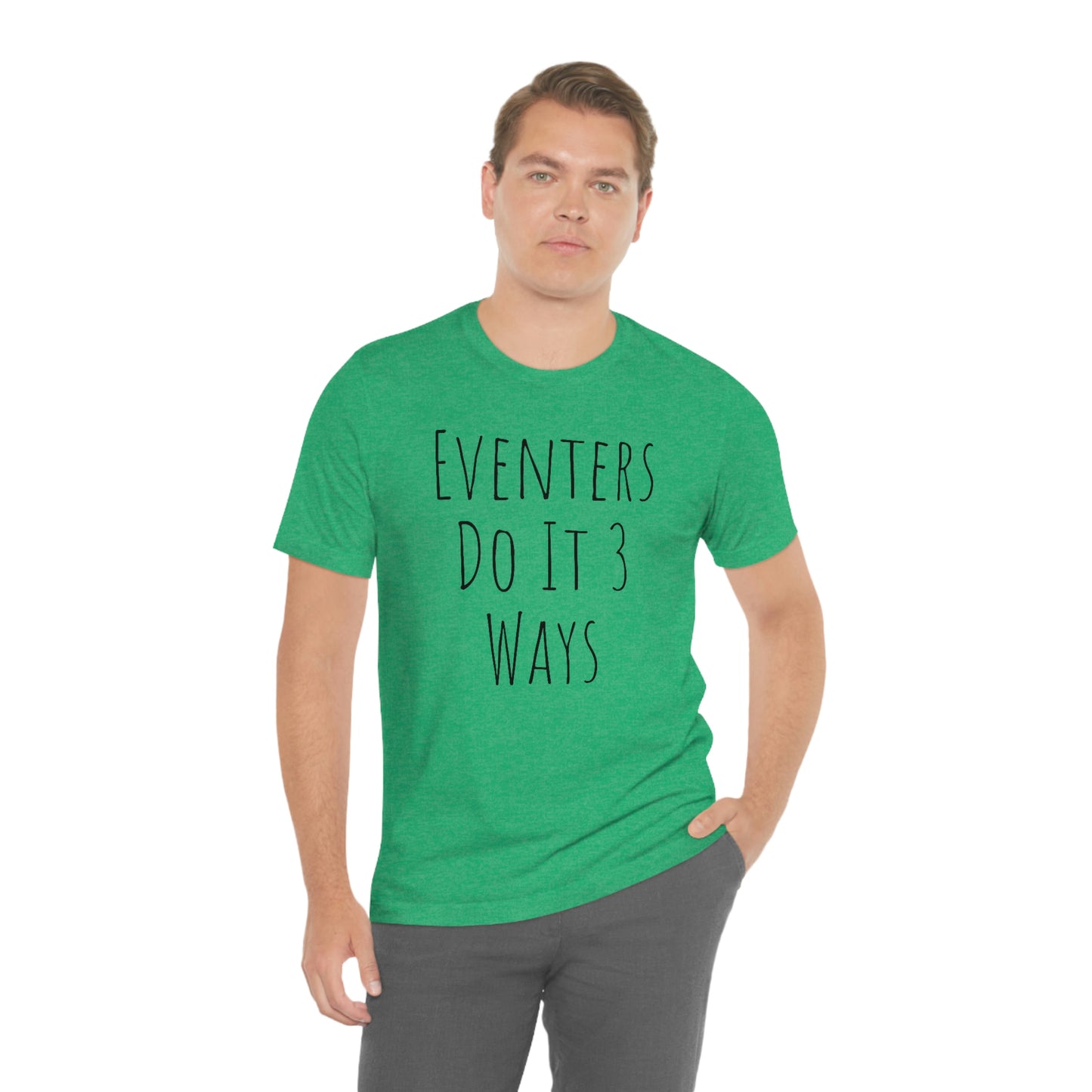 Shirt - Eventers Do It 3 Ways