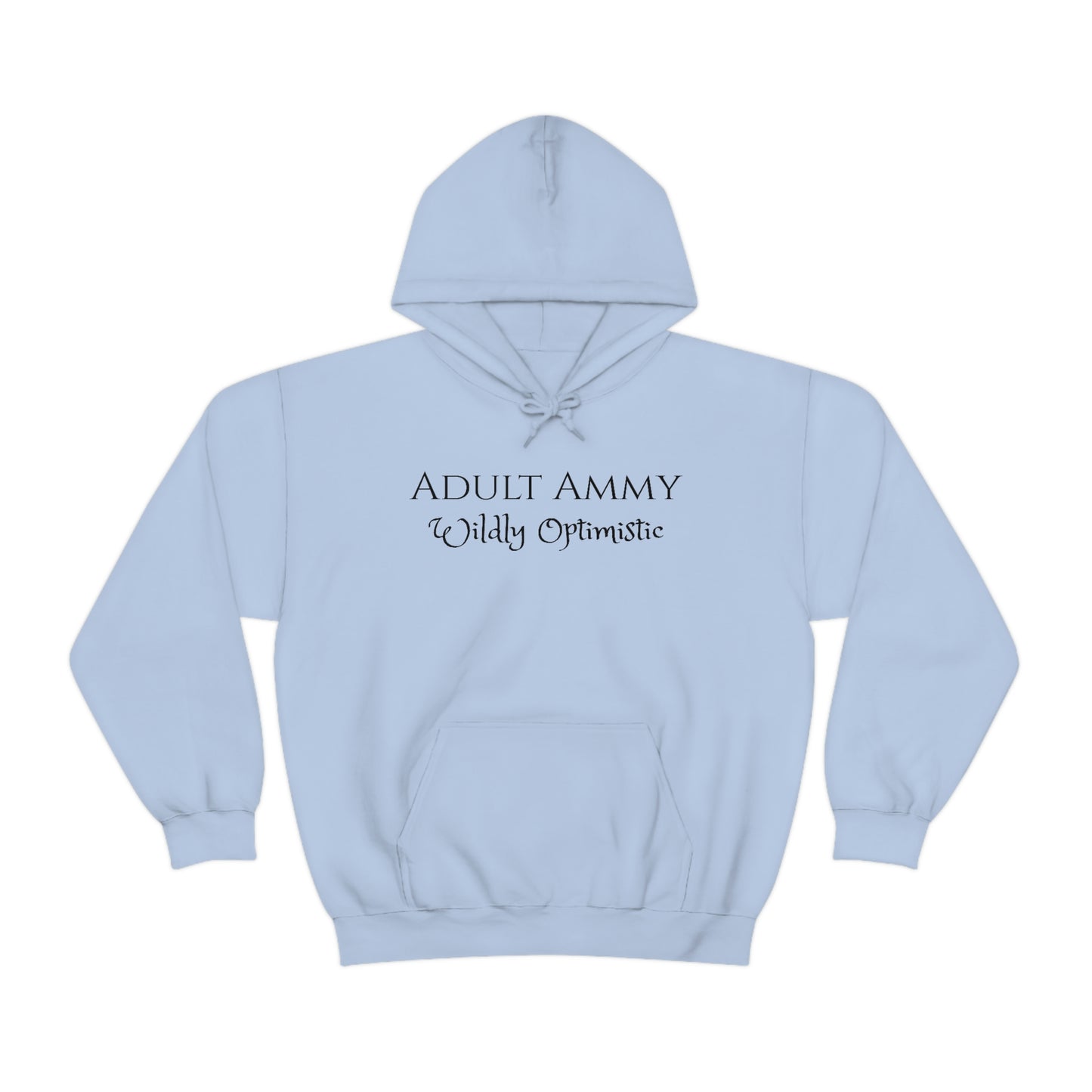 Sweatshirt - Adult Ammy - Wildly Optimistic