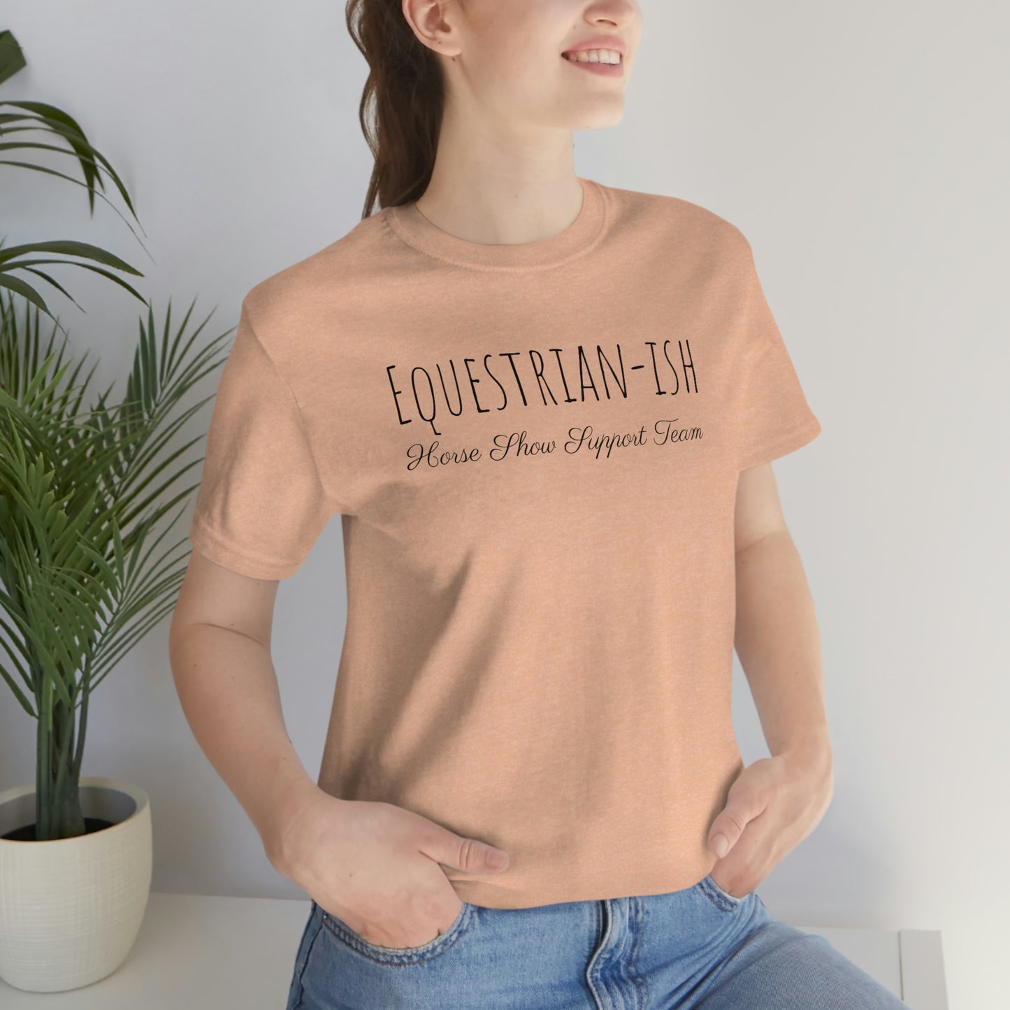 Shirt - Equestrian-ish, Horse Show Support Team