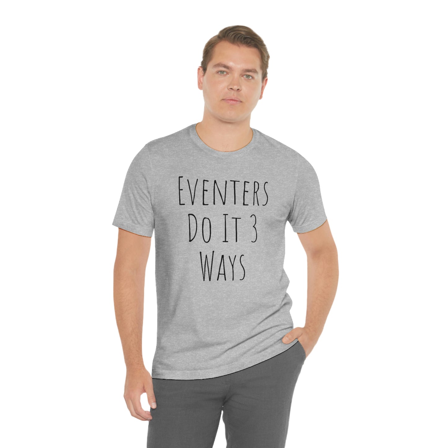 Shirt - Eventers Do It 3 Ways