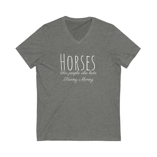 Shirt - Horses, For people who hate saving money -  V-Neck Tee