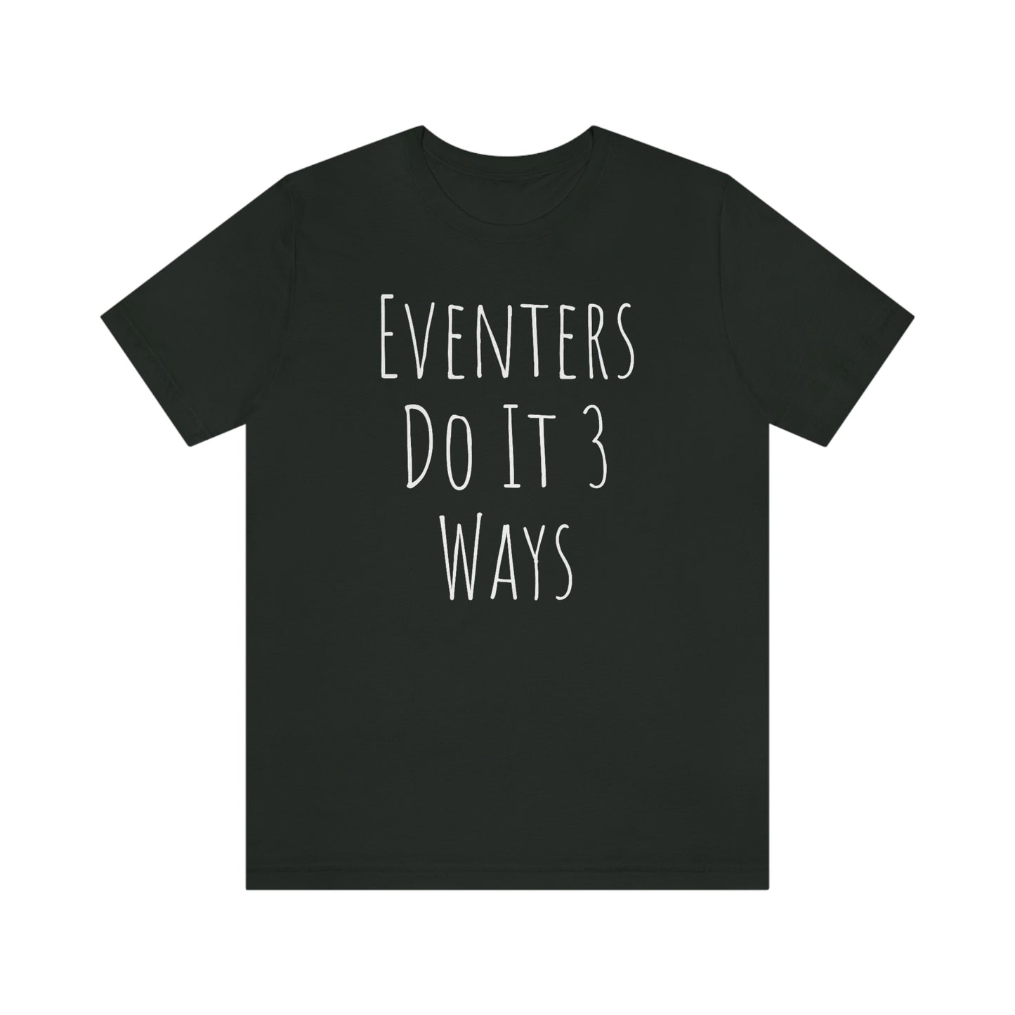 Shirt - Eventers Do It 3 Ways