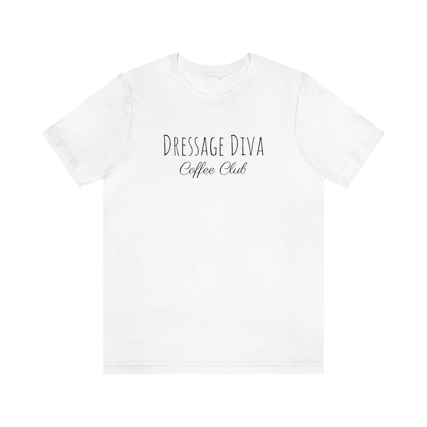 Shirt - Dressage Diva - Coffee Club