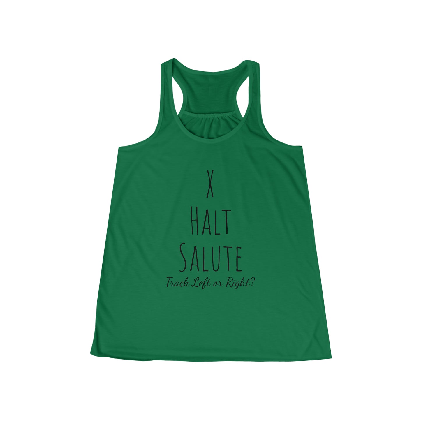 Tank Top - X Halt Salute - Track Left or Right? - (Flowy Razorback)