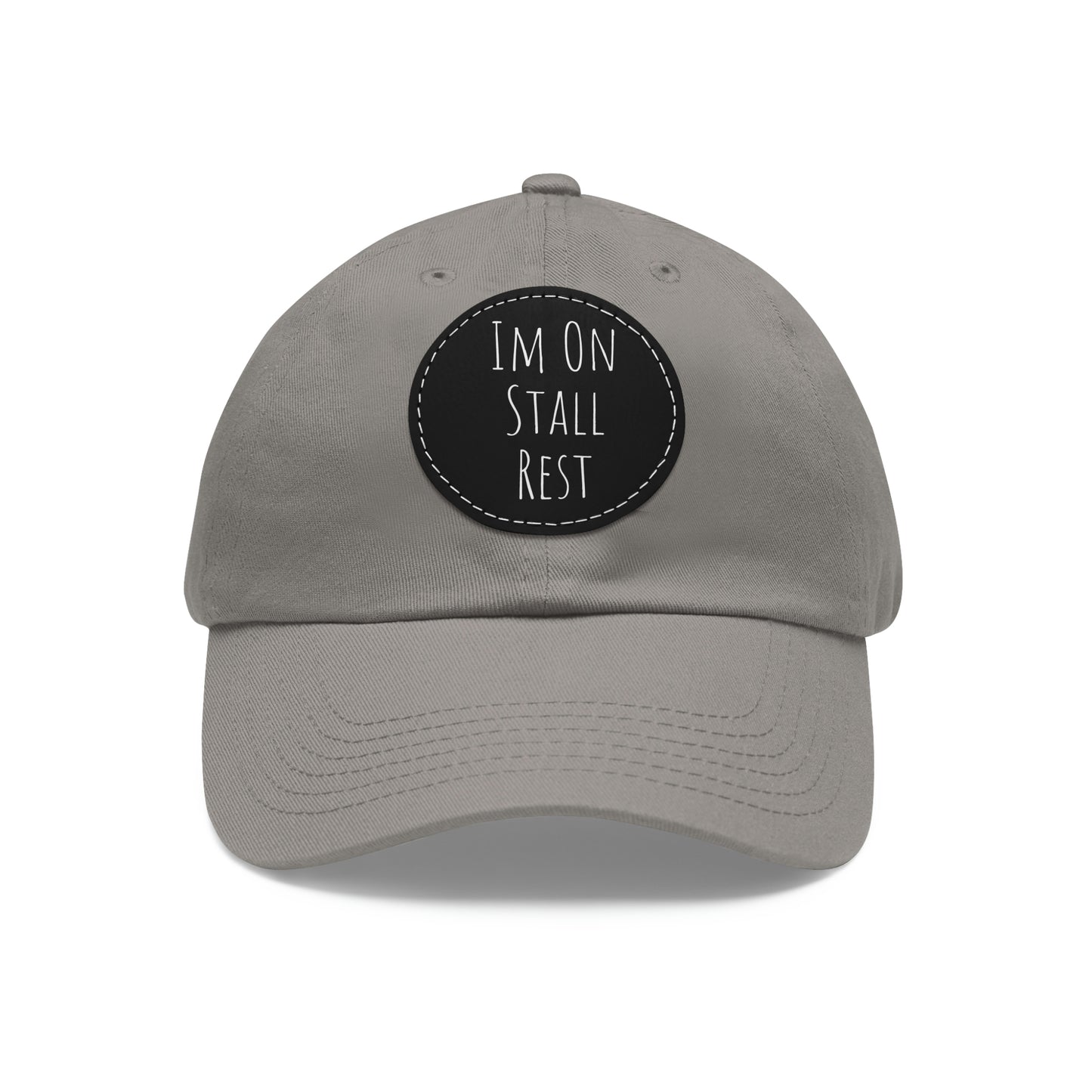 Hat with Leather Patch (Round) - Im On Stall Rest