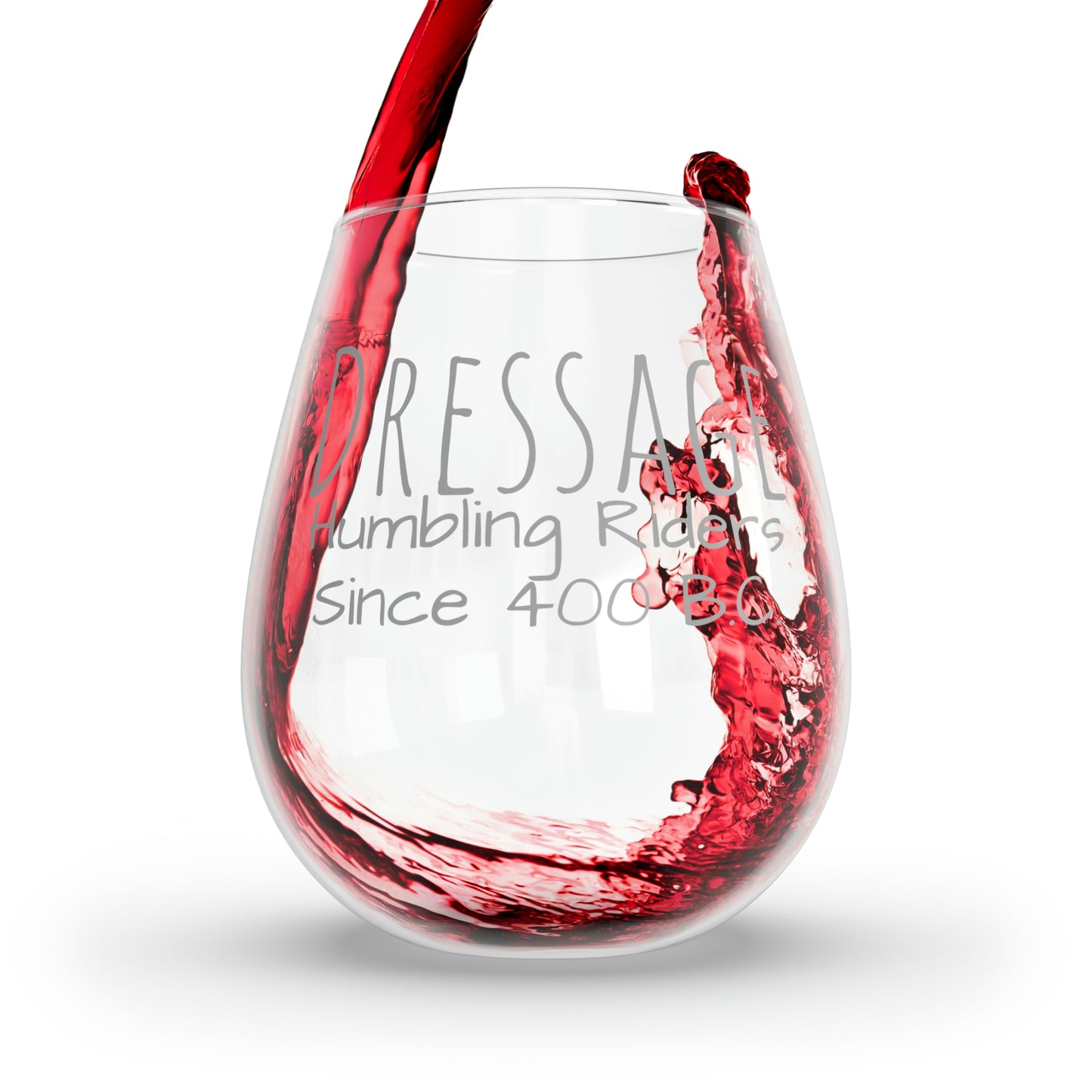 Wine Glass, 11.75oz - Dressage, Humbling Riders Since 400 B.C.