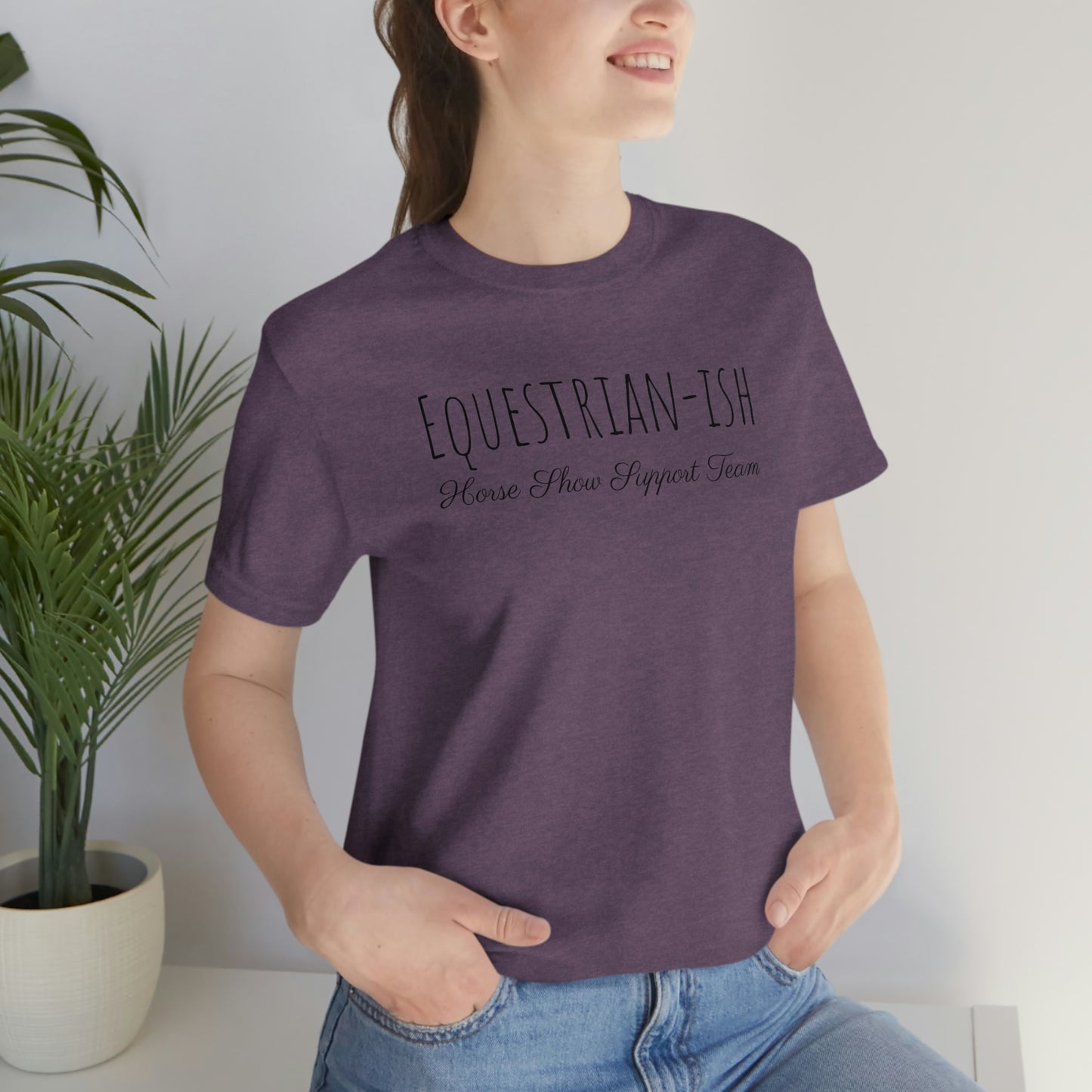 Shirt - Equestrian-ish, Horse Show Support Team