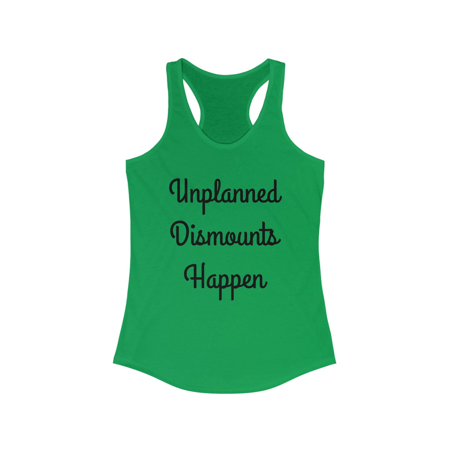 Tank Top - Unplanned Dismounts Happen