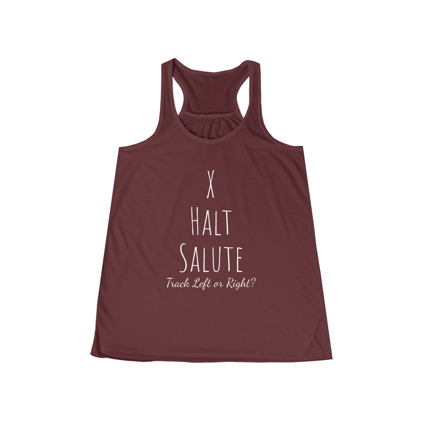 Tank Top - X Halt Salute - Track Left or Right? - (Flowy Razorback)