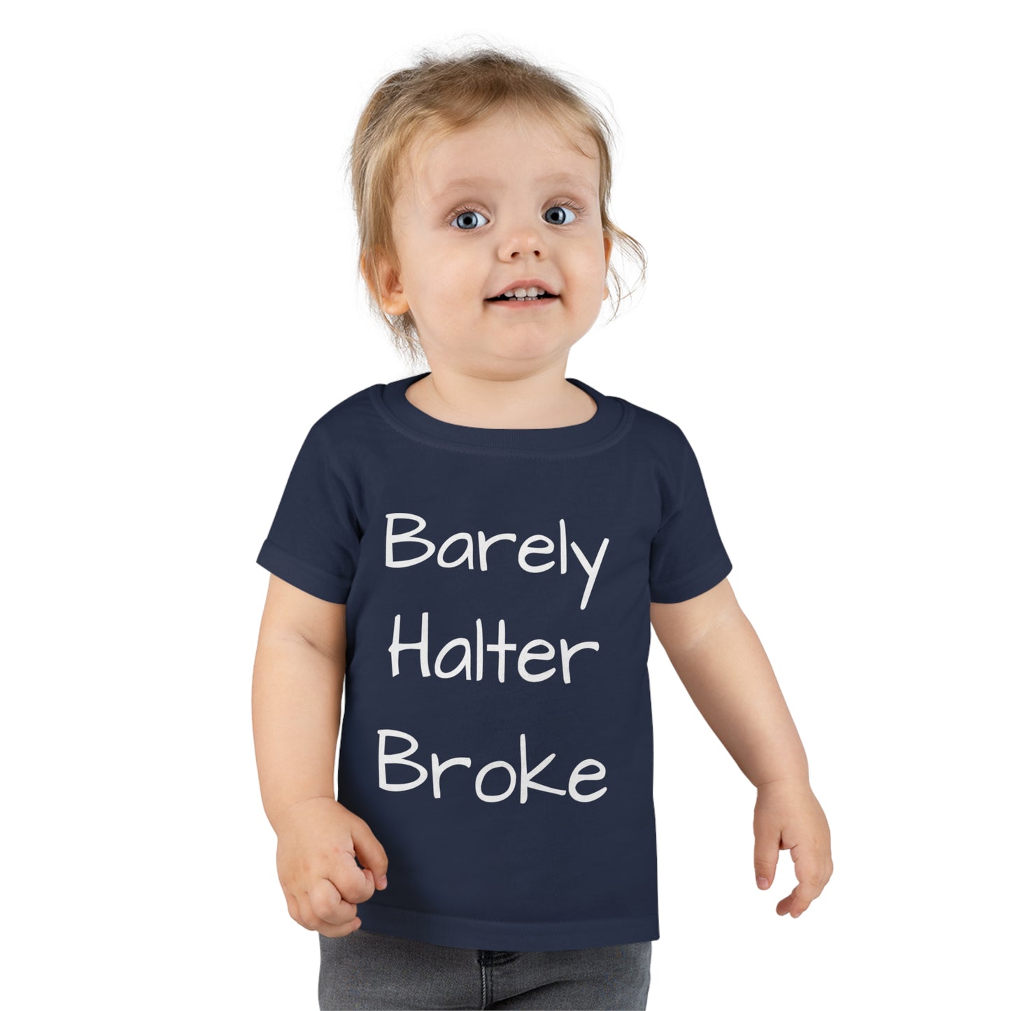 Toddler T-shirt - Barely Halter Broke