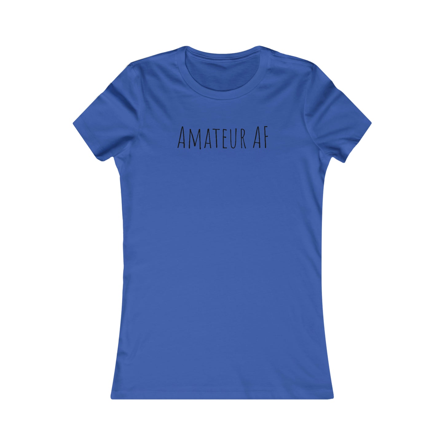 Shirt - Amateur AF (Fitted)