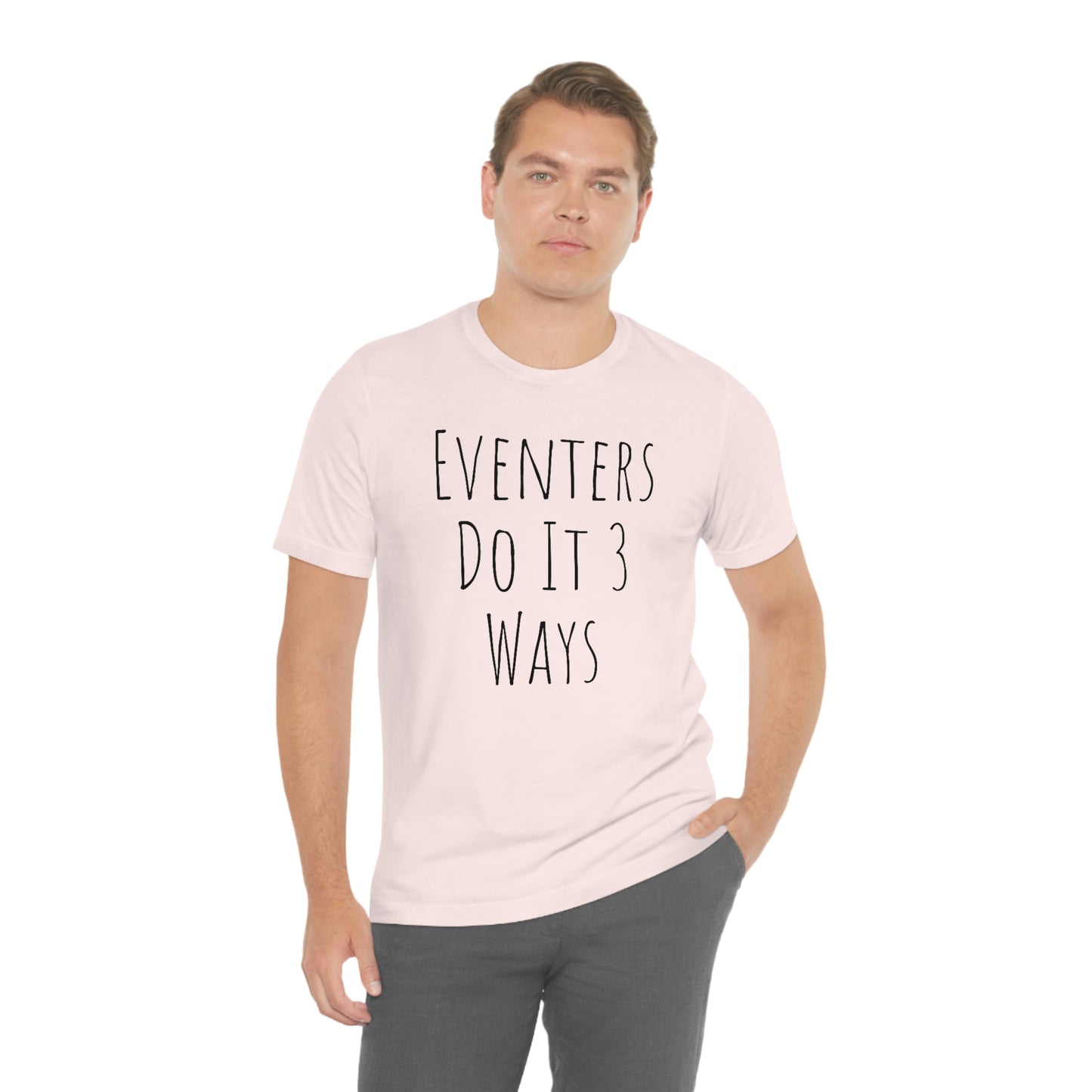 Shirt - Eventers Do It 3 Ways