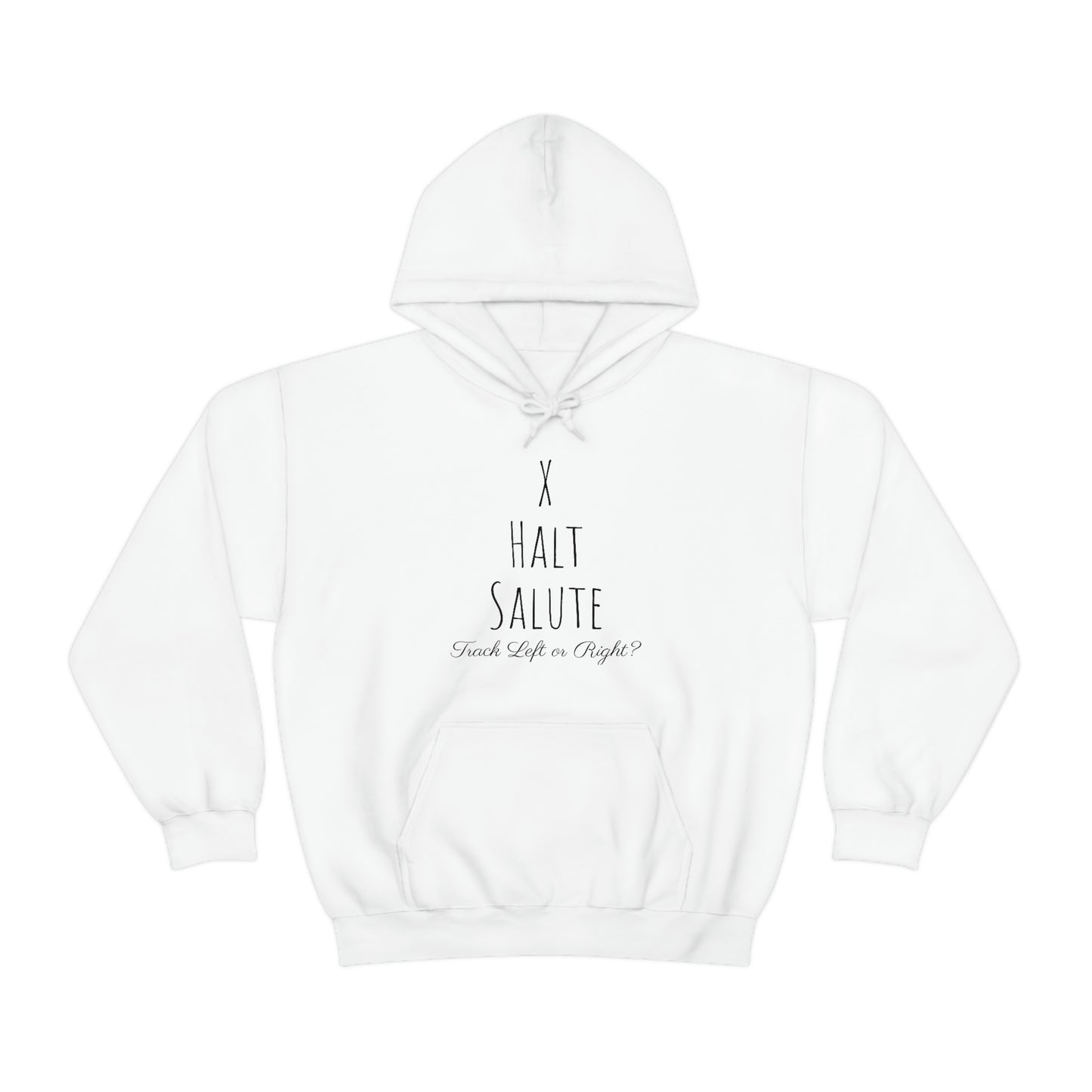 Sweatshirt Hoodie - X, Halt, Salute - Track Left or Right?