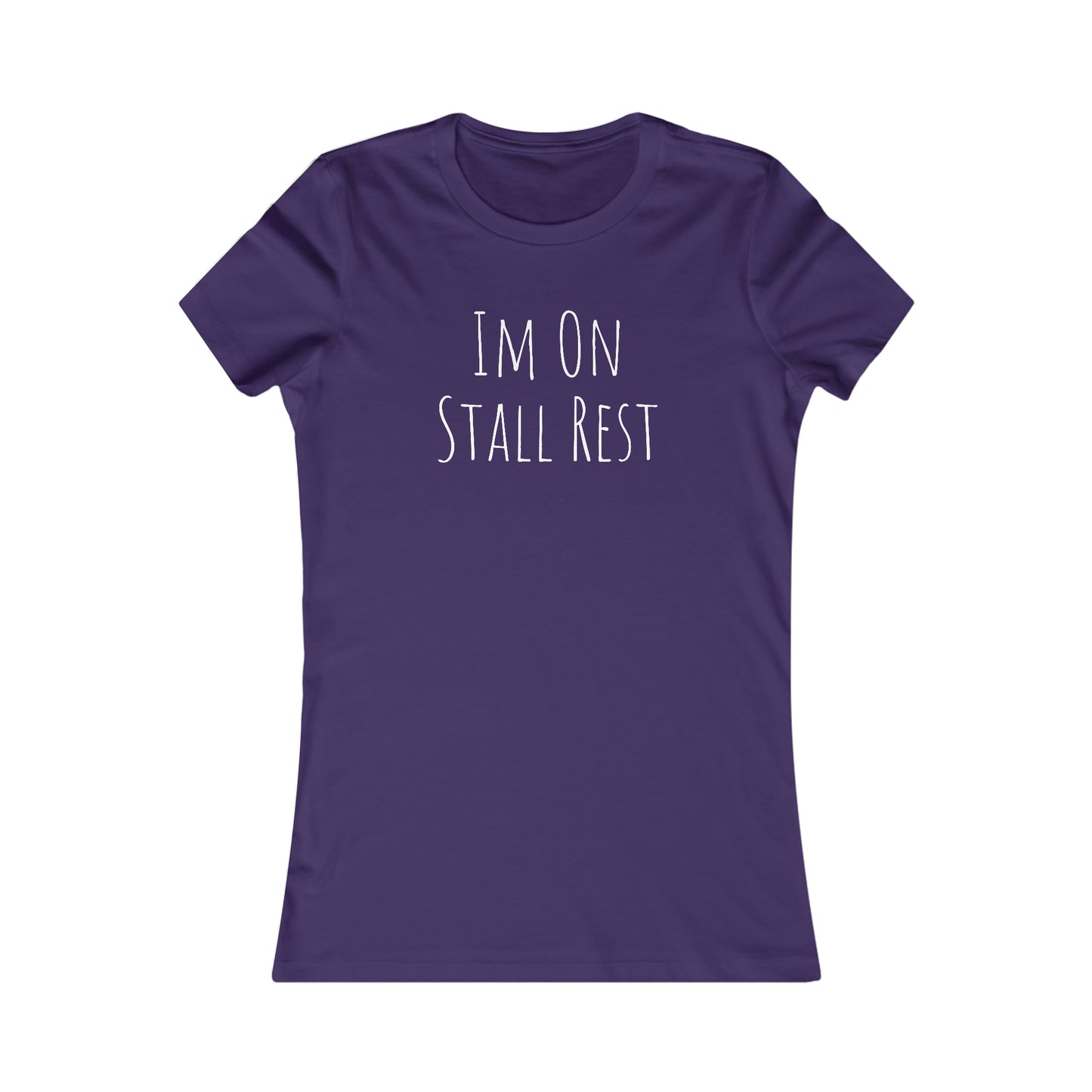 Shirt - Im On Stall Rest - Fitted T