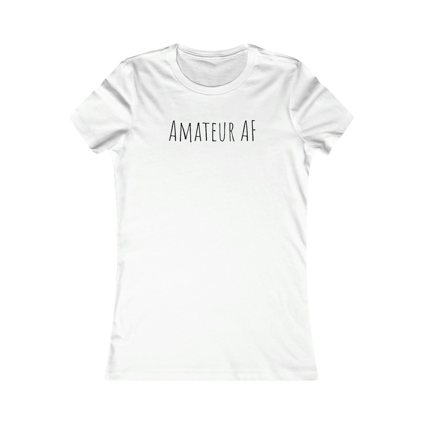 Shirt - Amateur AF (Fitted)