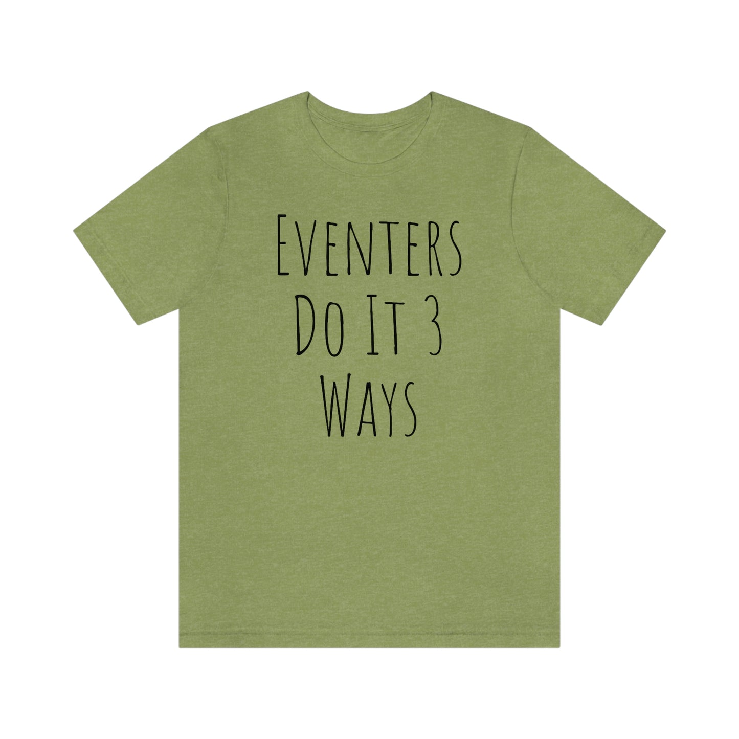 Shirt - Eventers Do It 3 Ways