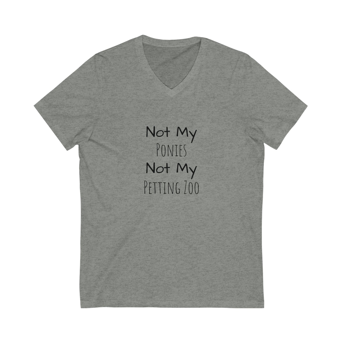 Shirt - Not My Ponies, Not My Petting Zoo (V Neck Relaxed)