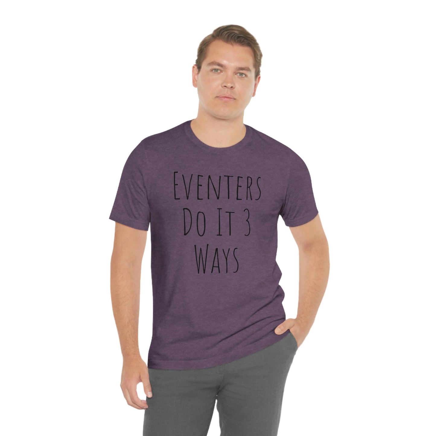 Shirt - Eventers Do It 3 Ways