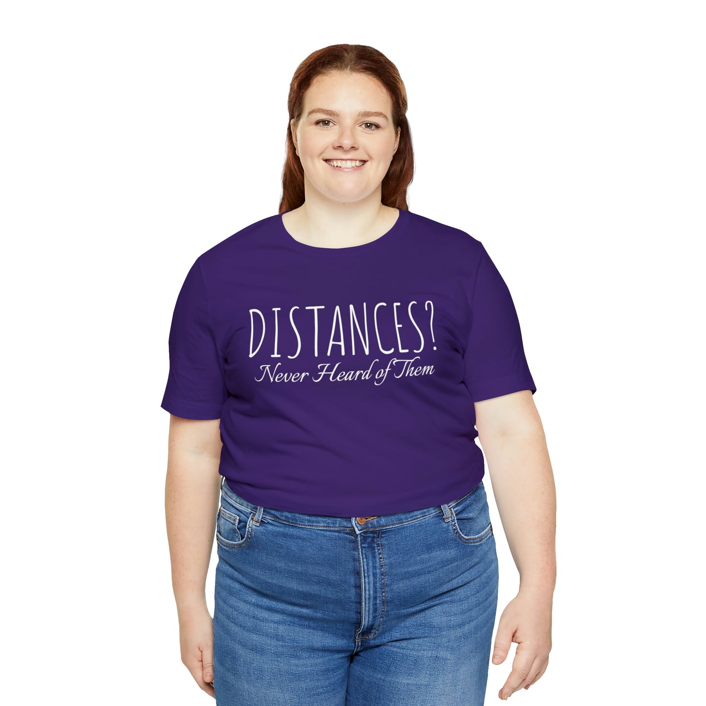 Shirt - Distances? Never heard of them