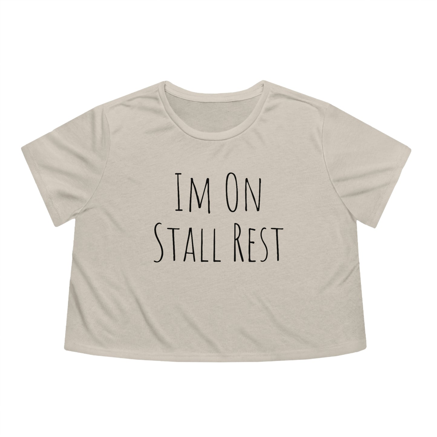 Shirt - Im On Stall Rest (Cropped)