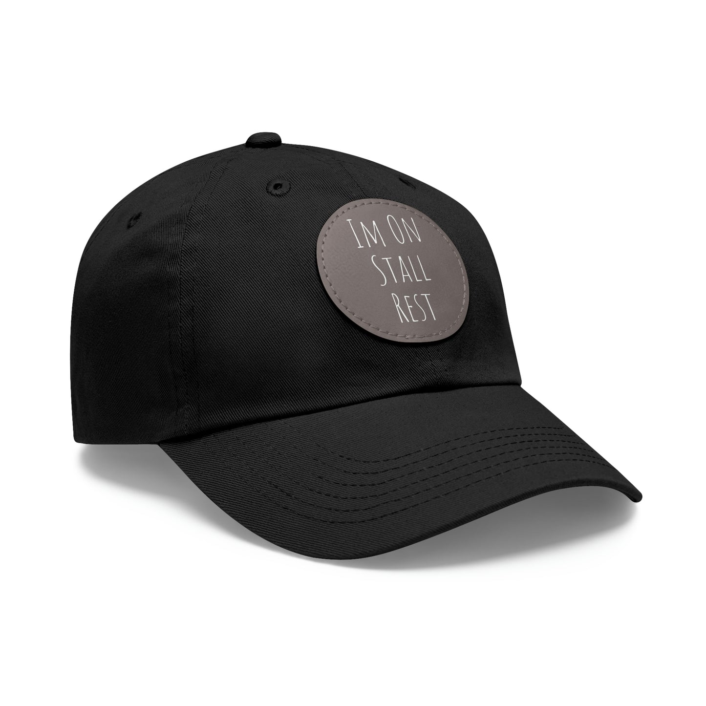 Hat with Leather Patch (Round) - Im On Stall Rest