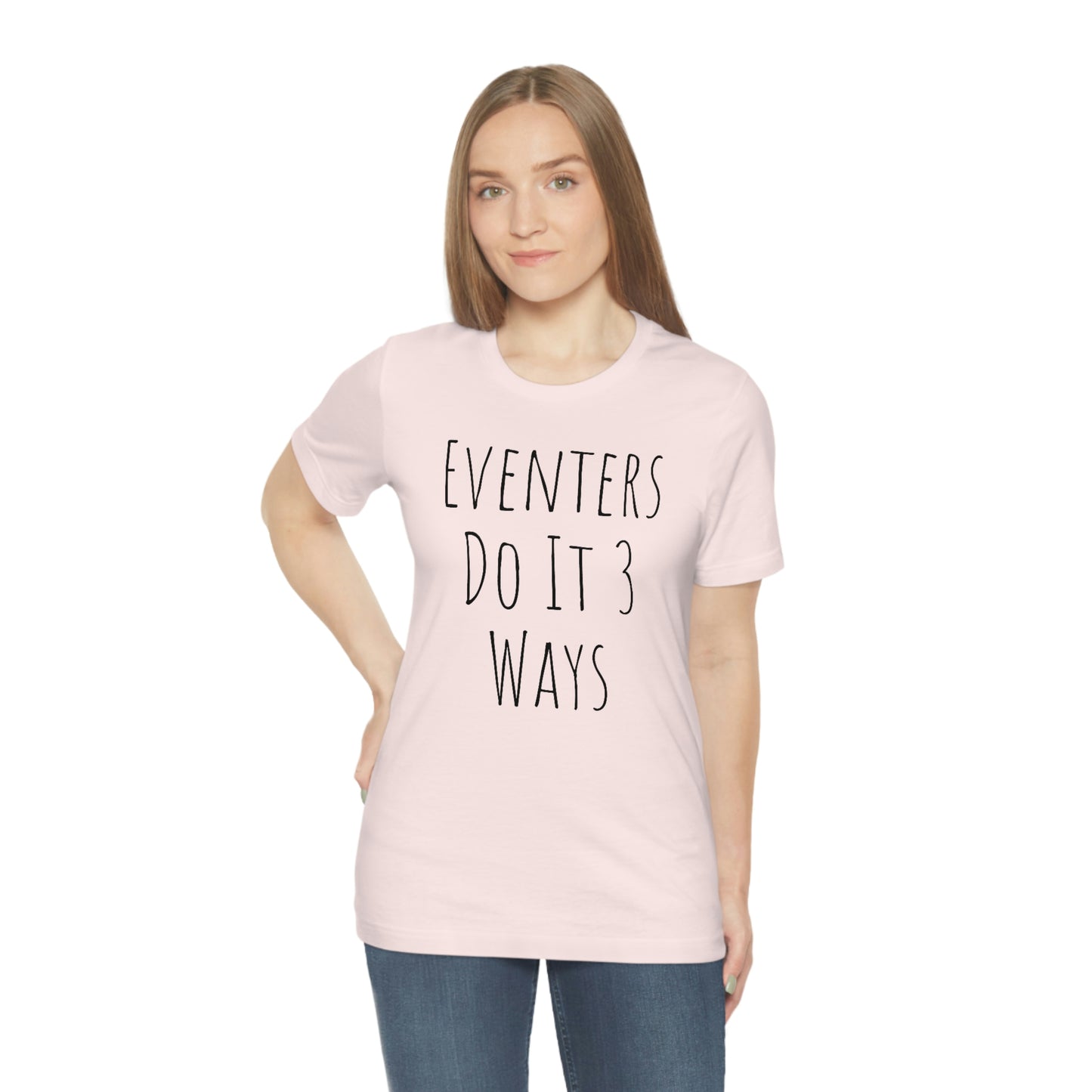 Shirt - Eventers Do It 3 Ways